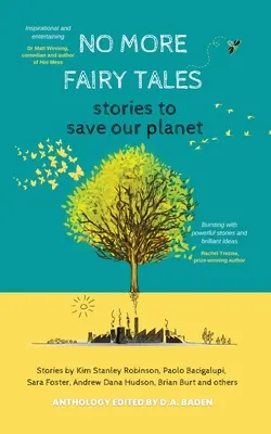 Nincs több mese: Történetek a bolygónk megmentéséért - No More Fairy Tales: Stories to Save our Planet