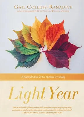 Fényév: Évszakos útmutató az öko-spirituális földeléshez - Light Year: A Seasonal Guide for Eco-Spiritual Grounding