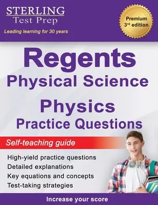 Regents Physics Practice Questions: New York Regents Fizika Fizika Gyakorlati kérdések részletes magyarázatokkal - Regents Physics Practice Questions: New York Regents Physical Science Physics Practice Questions with Detailed Explanations