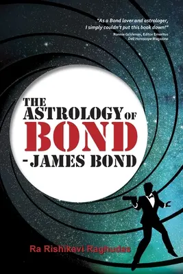 A Bond asztrológiája - James Bond: fekete-fehér kiadás - The Astrology of Bond - James Bond: B/W Edition