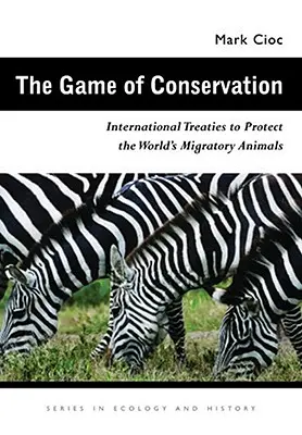 A megőrzés játéka: Nemzetközi szerződések a világ vándorló állatainak védelmére - The Game of Conservation: International Treaties to Protect the World's Migratory Animals