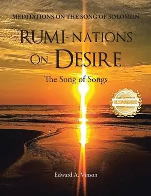 RUMI-NEMZETEK a Vágyról: Az Énekek éneke - RUMI-NATIONS on DESIRE: The Song of Songs