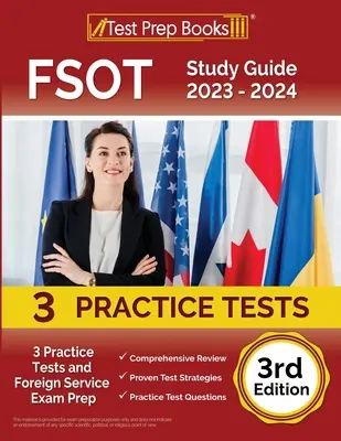 FSOT Study Guide 2023 - 2024: 3 gyakorlati teszt és külszolgálati vizsgafelkészítő [3. kiadás] - FSOT Study Guide 2023 - 2024: 3 Practice Tests and Foreign Service Exam Prep [3rd Edition]