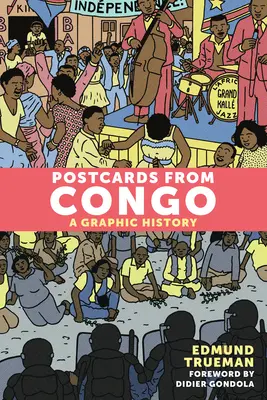 Képeslapok Kongóból: A Graphic History - Postcards from Congo: A Graphic History