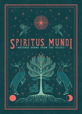 Spiritus Mundi: Az okkultizmusból származó írások - Spiritus Mundi: Writings Borne from the Occult