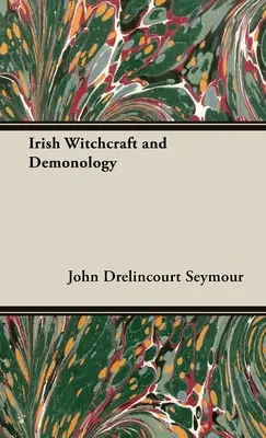 Ír boszorkányság és démonológia - Irish Witchcraft and Demonology