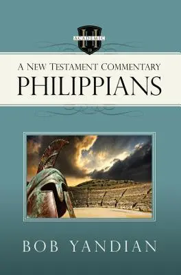 Filippi levél: Egy újszövetségi kommentár - Philippians: A New Testament Commentary