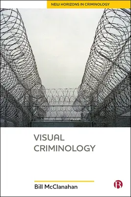 Vizuális kriminológia - Visual Criminology