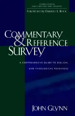 Kommentár és referenciafelmérés: A bibliai és teológiai források átfogó útmutatója - Commentary and Reference Survey: A Comprehensive Guide to Biblical and Theological Resources