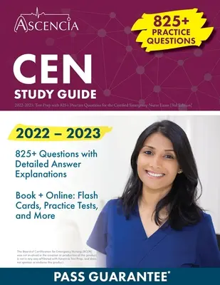 CEN tanulmányi útmutató 2022-2023: Tesztfelkészítés 825+ gyakorlati kérdésekkel a Certified Emergency Nurse Exam [3. kiadás] - CEN Study Guide 2022-2023: Test Prep with 825+ Practice Questions for the Certified Emergency Nurse Exam [3rd Edition]