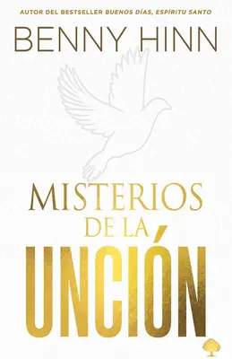 Misterios de la Uncin: T No Ests Limitado a Tus Propias Habilidades Humanas