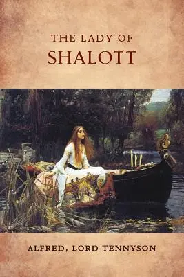 Shalott úrnője - The Lady of Shalott