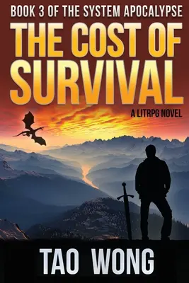 A túlélés ára: A LitRPG Apokalipszis - The Cost of Survival: A LitRPG Apocalypse