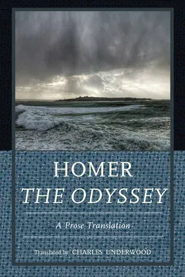 Homérosz az Odüsszeia: A Prosa Translation - Homer the Odyssey: A Prose Translation