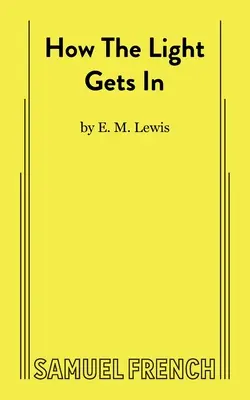 Hogyan jut be a fény - How The Light Gets In