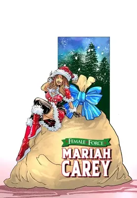 Női erő: Mariah Carey: Bónusz ünnepi kiadás - Female Force: Mariah Carey: Bonus Holiday Edition