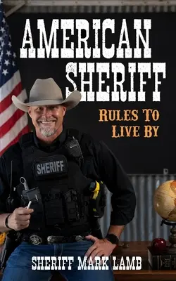 Amerikai seriff: Szabályok, amelyek szerint élni kell - American Sheriff: Rules to Live By