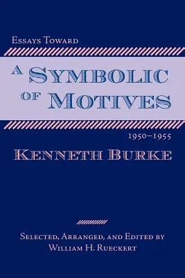 Esszék a motívumok szimbolikája felé, 1950-1955 - Essays Toward a Symbolic of Motives, 1950-1955