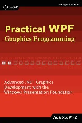 Gyakorlati Wpf grafikus programozás - Practical Wpf Graphics Programming