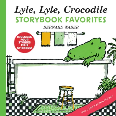 Lyle, Lyle, Krokodil mesekönyv kedvencek: 4 teljes könyv plusz matricák! - Lyle, Lyle, Crocodile Storybook Favorites: 4 Complete Books Plus Stickers!