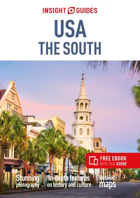 Insight Guides USA the South (Útikalauz ingyenes Ebookkal) - Insight Guides USA the South (Travel Guide with Free Ebook)