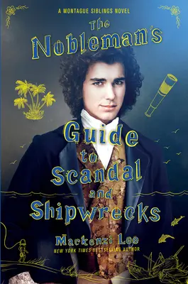 The Nobleman's Guide to Scandal and Shipwrecks (A nemesek kalauza botrányokhoz és hajótörésekhez) - The Nobleman's Guide to Scandal and Shipwrecks