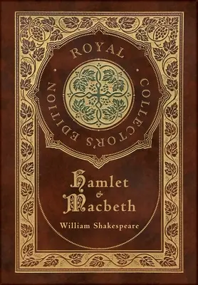 Hamlet és Macbeth (Royal Collector's Edition) (tokkal, laminált keményfedeles borítóval) - Hamlet and Macbeth (Royal Collector's Edition) (Case Laminate Hardcover with Jacket)