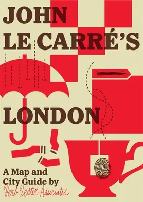 John Le Carre Londonja - John Le Carre's London