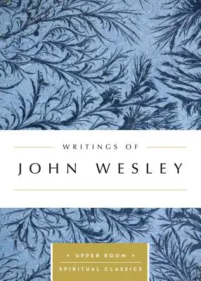 John Wesley írásai - Writings of John Wesley