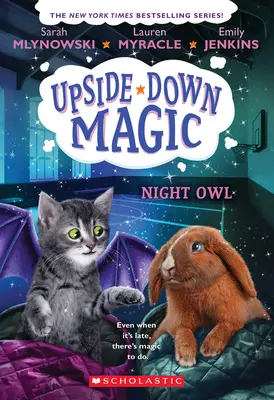 Éjszakai bagoly (Fejjel lefelé varázslat #8) - Night Owl (Upside-Down Magic #8)