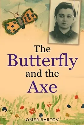 A pillangó és a fejsze - The Butterfly And The Axe