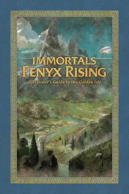 Halhatatlanok Fenyx Rising: A Traveler's Guide to the Golden Isle: A Traveler's Guide to the Golden Isle - Immortals Fenyx Rising: A Traveler's Guide to the Golden Isle