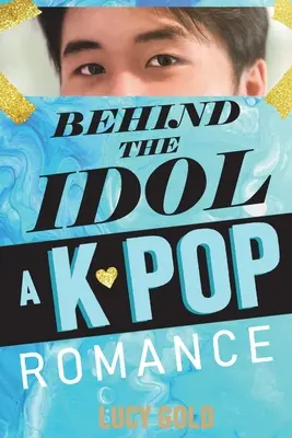 A bálvány mögött - Egy K-pop románc - Behind the Idol - A K-pop Romance