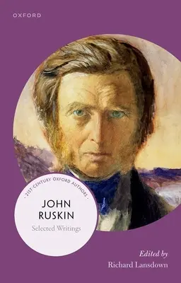 John Ruskin: Ruskin: Válogatott írások - John Ruskin: Selected Writings