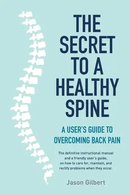 Az egészséges gerinc titka - The Secret to a Healthy Spine