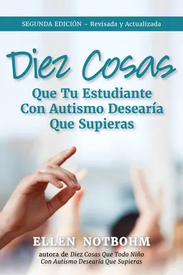 Diez Cosas Que Tu Estudiante Con Autismo Deseara Que Supieras