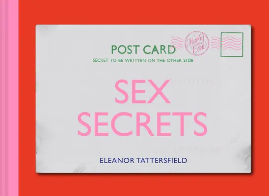 Szextitkok: Képeslapok az ágyból - Sex Secrets: Postcards from the Bed