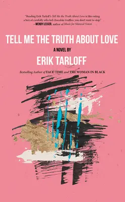 Mondd meg az igazat a szerelemről - Tell Me the Truth about Love