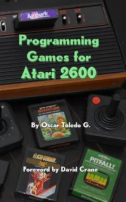 Játékok programozása Atari 2600-ra - Programming Games for Atari 2600