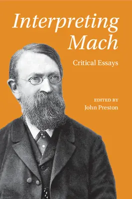 Mach értelmezése: Mach: Kritikai esszék - Interpreting Mach: Critical Essays