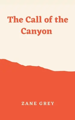 A kanyon hívása - The Call of the Canyon