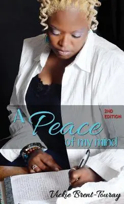 A Peace of My Mind (2. kiadás) - A Peace of My Mind (2nd Edition)