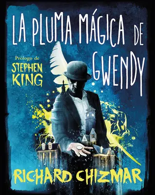 La Pluma Mgica de Gwendy / Gwendy varázstolla - La Pluma Mgica de Gwendy / Gwendy's Magic Feather