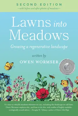 Lawns Into Meadows, 2. kiadás: Growing a Regenerative Landscape - Lawns Into Meadows, 2nd Edition: Growing a Regenerative Landscape