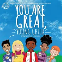 Nagyszerű vagy, kisgyermek: az 5 Achievers által ihletett vers (H szint) - You Are Great, Young Child: a poem inspired by 5 Achievers (Level H)