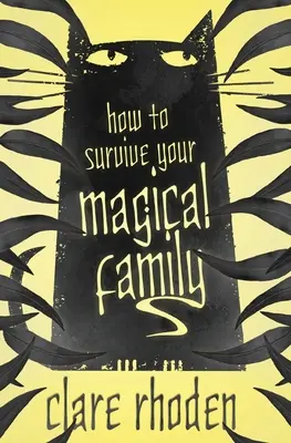 Hogyan éljük túl a varázslatos családot - How to Survive Your Magical Family