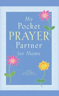 Az én zsebimádkozó társam anyáknak - My Pocket Prayer Partner for Moms