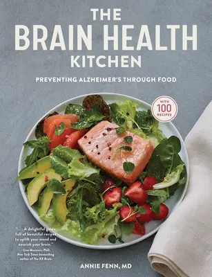 Az agy egészségkonyhája: Az Alzheimer-kór megelőzése az ételeken keresztül - The Brain Health Kitchen: Preventing Alzheimer's Through Food