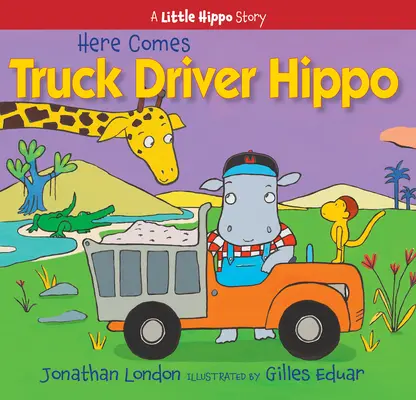 Itt jön a teherautósofőr víziló - Here Comes Truck Driver Hippo