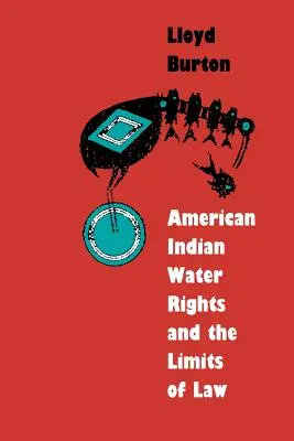 Az amerikai indiánok vízjogai és a jog korlátai - American Indian Water Rights and the Limits of Law